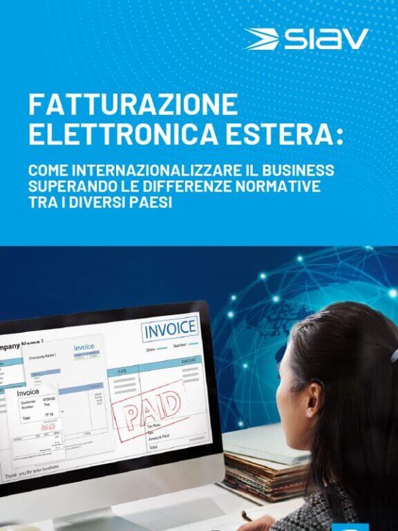 Fatturazione elettronica estera: come internazionalizzare il business superando le differenze normative tra i diversi Paesi